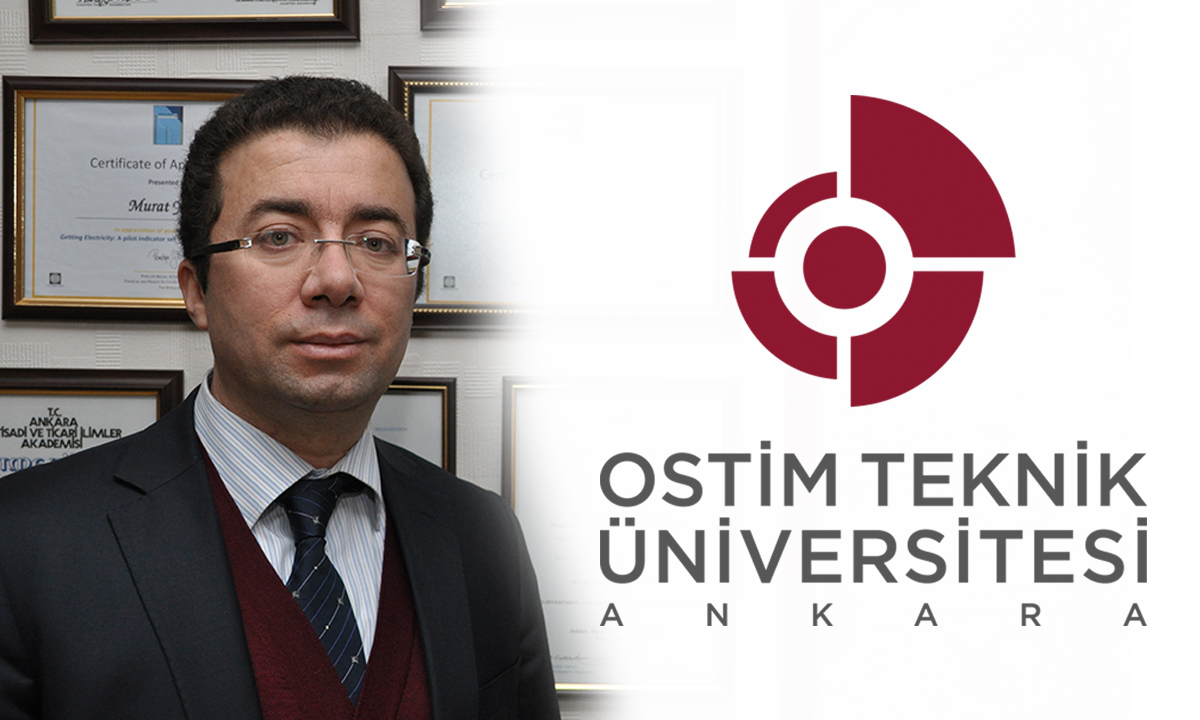 OSTİM Teknik Üniversitesi Rektörlüğüne Prof. Dr. Murat Yülek Atandı