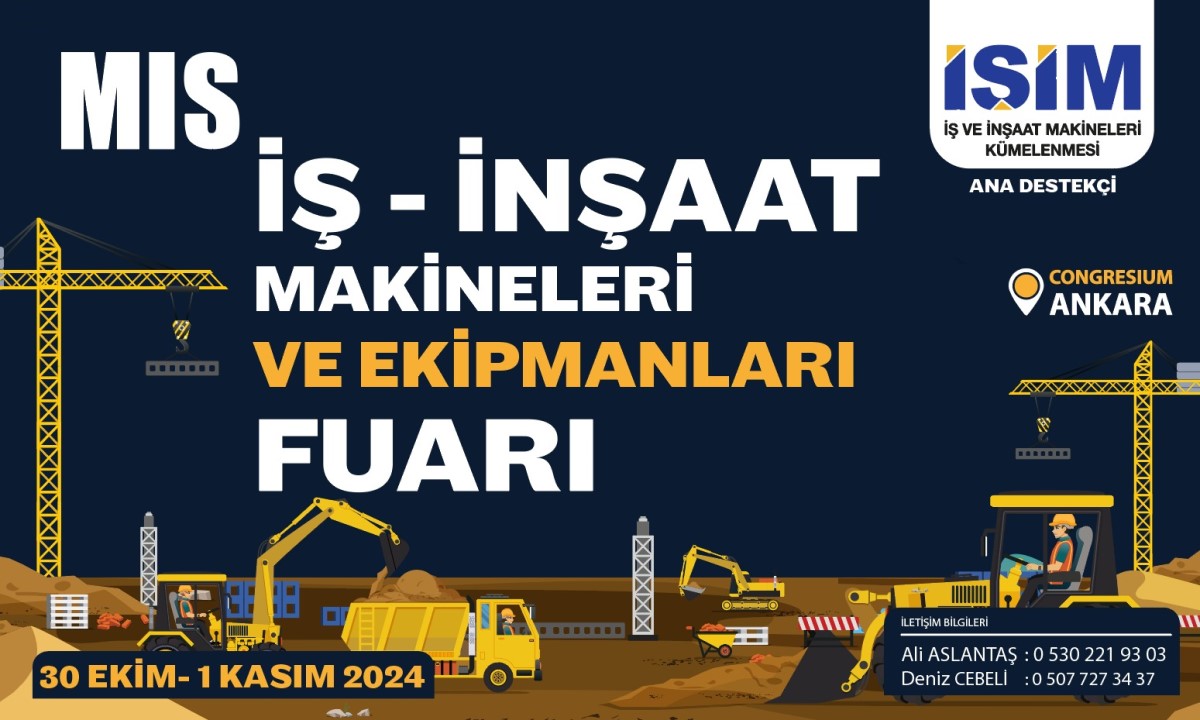 İş - İnşaat Makineleri ve Ekipmanları Fuarı Ankara'da Gerçekleştirilecek